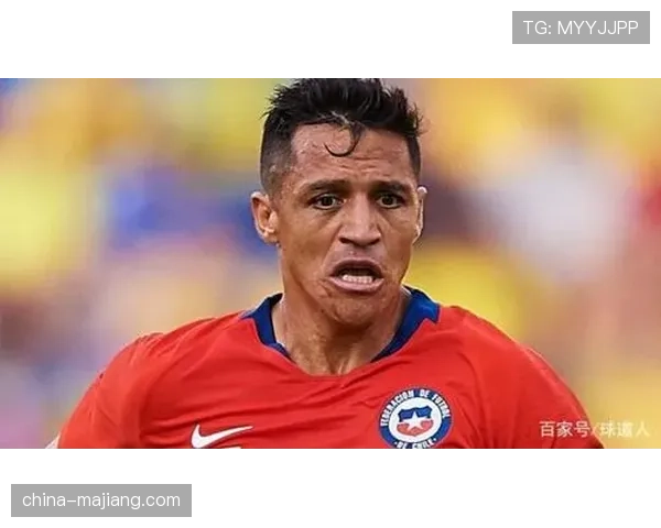 智利队桑切斯国家队未来成疑 或将退出国际赛事